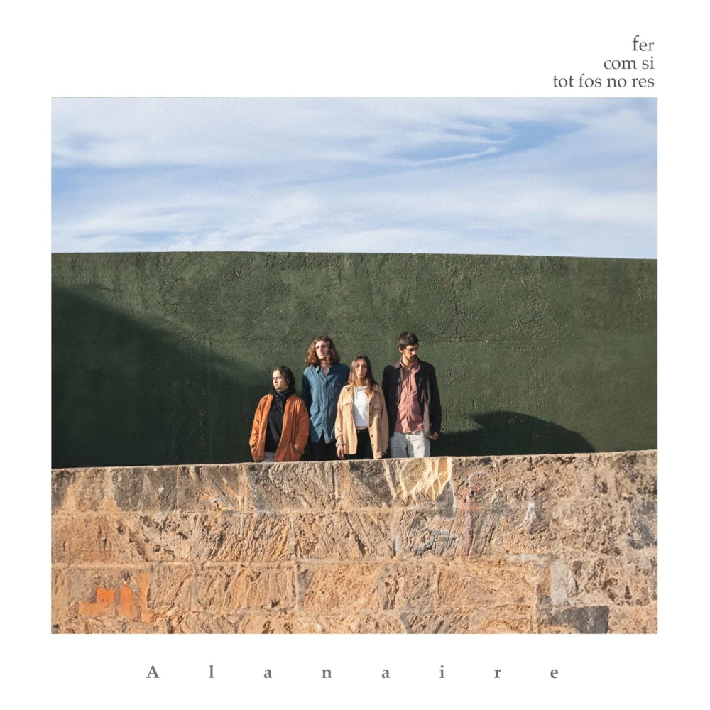 Alanaire - Fer com si tot fos no res (portada) - Foto por Natxo Bassols Alanaire - Fer com si tot fos no res (portada) - Foto por Natxo Bassols - Mallorca Music Magazine