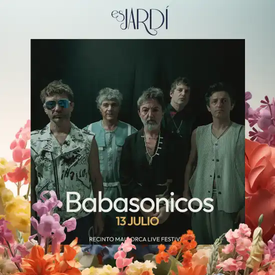Entradas para Babasonicos en Es Jardí - Mallorca Music Magazine