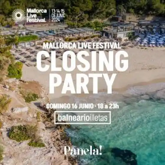 Entradas para Mallorca Live - Closing Party - Mallorca Music Magazine