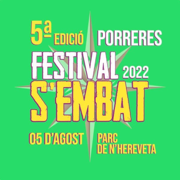 Festival S'Embat 2022 Porreres - Mallorca Music Magazine