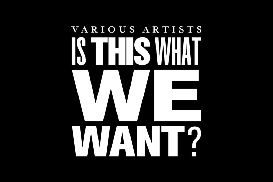 Is This What We Want - Mallorca Music Magazine