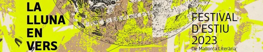 La Lluna en Vers 2023 (cabecera eventos) La Lluna en Vers 2023 - Mallorca Music Magazine