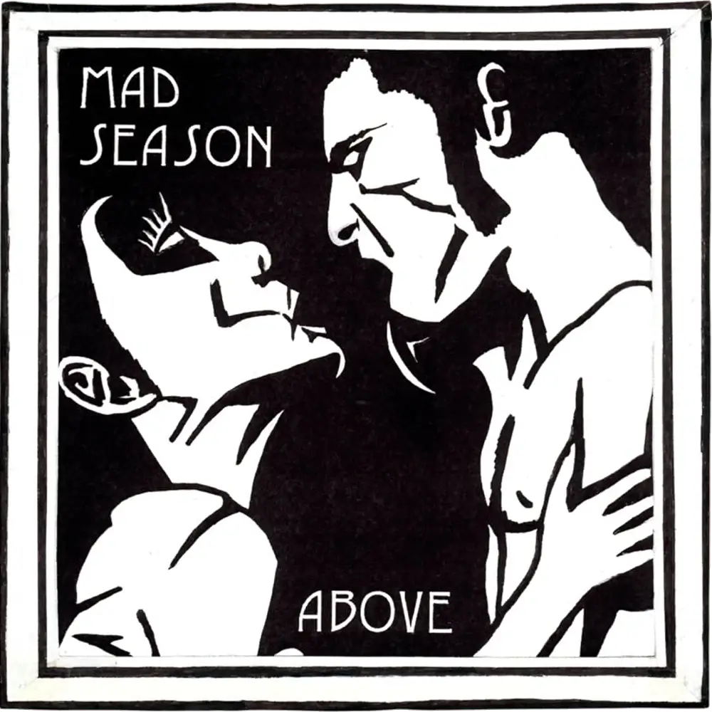 Mad Season - Above (portada) Mad Season - Above (portada) - Mallorca Music Magazine