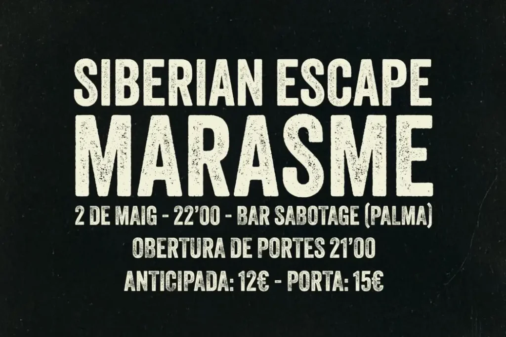 Marasme & Siberian Escape en Sabotage Marasme & Siberian Escape en Sabotage - Mallorca Music Magazine