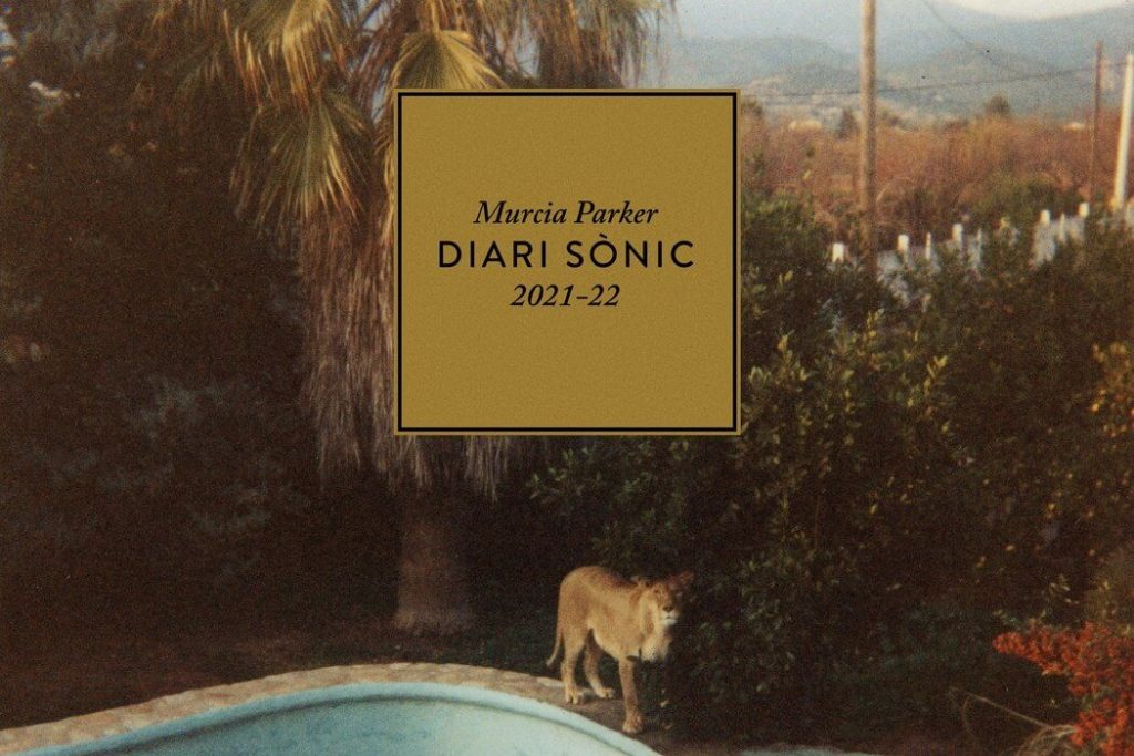 Murcia Parker - Diari Sònic - Mallorca Music Magazine