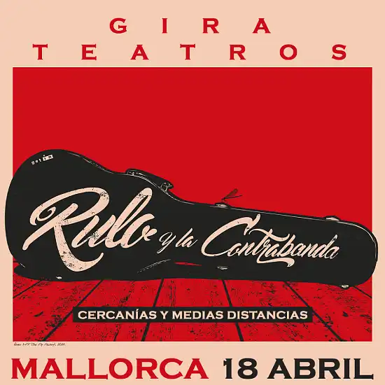 Entradas para Rulo y la Contrabanda en Palma - Mallorca Music Magazine