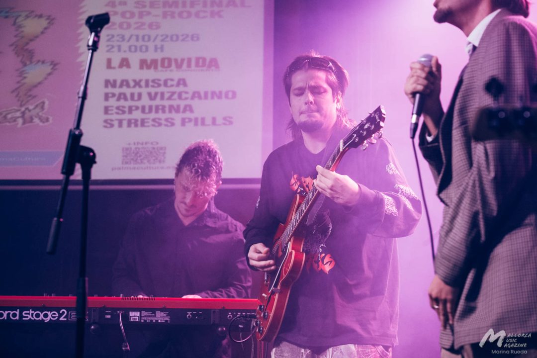 Cuarta semifinal del Pop-Rock · naXisca + Pau Vizcaino + Espurna + Stress Pills · Mallorca Music Magazine