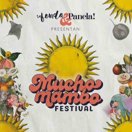 18 julio Entradas para Mucho Mambo Fest en Es Jardí - Mallorca Music Magazine