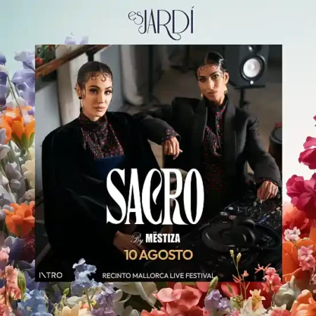 10 agosto Entradas para Sacro by Mëstiza en Es Jardí - Mallorca Music Magazine