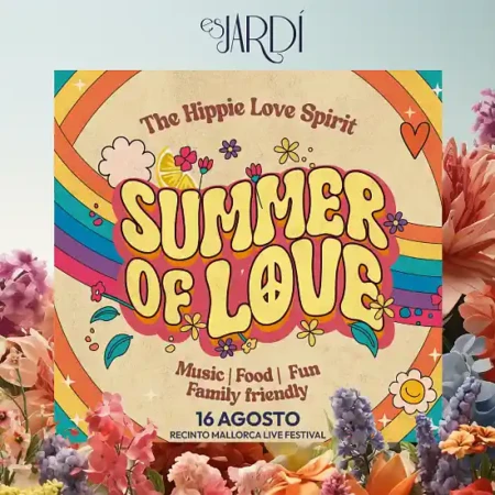 16 agosto Entradas para Summer of Love en Es Jardí - Mallorca Music Magazine