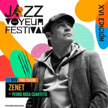 Entradas para Zenet - Jazz Voyeur Festival 2023 - Mallorca Music Magazine