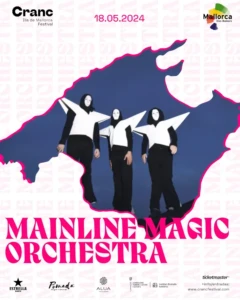 Mainline Magic Orchestra (18 mayo) Cranc Illa de Mallorca Festival - Mallorca Music Magazine