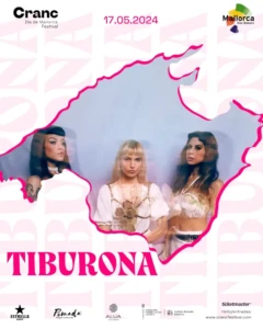 Tiburona (17 mayo) Cranc Illa de Mallorca Festival - Mallorca Music Magazine