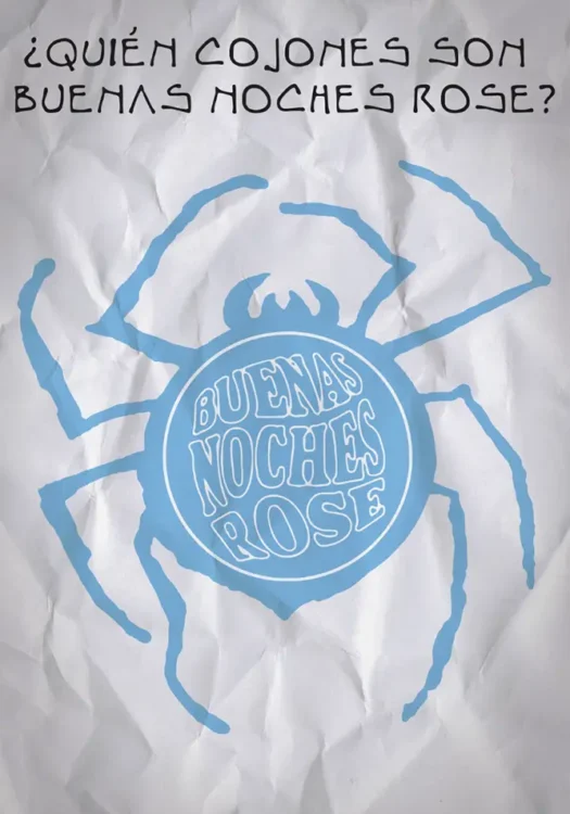 Documental «¿Quién cojones son Buenas Noches Rose?» Documental «¿Quién cojones son Buenas Noches Rose?» · Mallorca Music Magazine