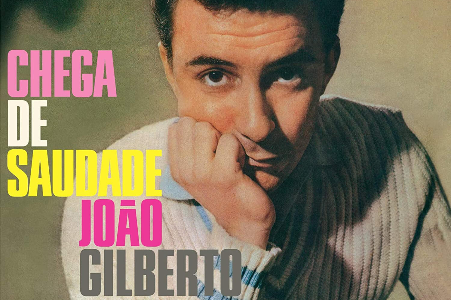 João Gilberto - Chega Saudade - Mallorca Music Magazine